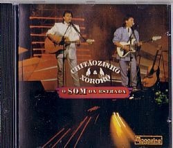 CD CHITAOZINHO & XORORO - O SOM DA ESTRADA